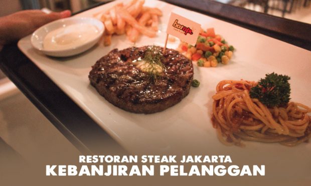 Restoran Steak Jakarta Kebanjiran Pelanggan